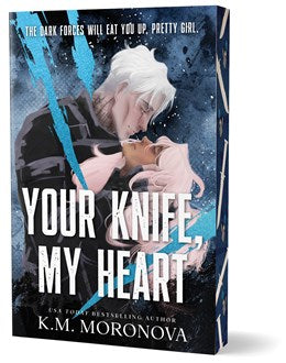 Your Knife, My Heart Deluxe Edition (paperback) by K. M. Moronova