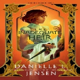 The Inadequate Heir - (The Bridge Kingdom) by Danielle L Jensen (Paperback)