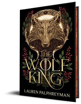 The Wolf King Deluxe Edition by Lauren Palphreyman